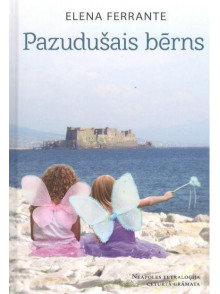 Pazudušais bērns. Neapoles tetroloģija IV Pazudušais bērns. Neapoles tetroloģija IV