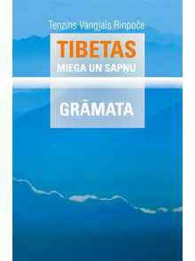 Tibetas miega un sapņu grāmata  Tibetas miega un sapņu grāmata