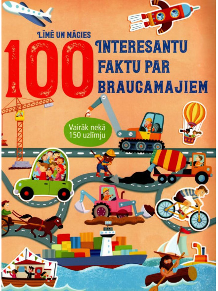 100 interesantu faktu par braucamajiem. Līmē un mācies. Vairāk nekā 150 uzlīmju