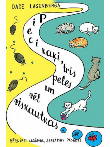 Pieci kaķi, trīs peles un vēl viskautkas...