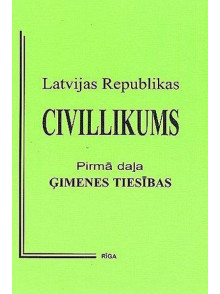 Civillikums 1.daļa. Ģimenes tiesības
