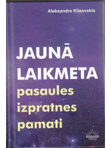 Jaunā laikmeta pasaules izpratnes pamati