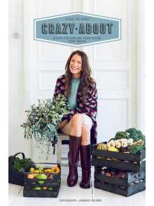Crazy about. Recipes for every day. Every second. Every momen