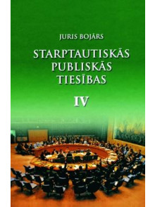 Starptautiskās publiskās tiesības 4. daļa Starptautiskās publiskās tiesības 4. daļa