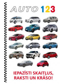 Auto 123. Iepazīsti skaitļus, raksti un krāso! Auto 123. Iepazīsti skaitļus, raksti un krāso!