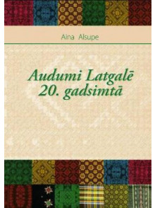 Audumi Latgalē 20.gadsimtā Audumi Latgalē 20.gadsimtā
