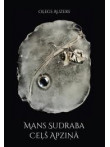 Mans sudraba ceļš apziņā  Mans sudraba ceļš apziņā