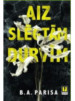 Aiz slēgtām durvīm Aiz slēgtām durvīm