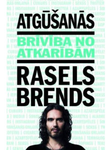Atgūšanās. Brīvība no atkarībām Atgūšanās. Brīvība no atkarībām