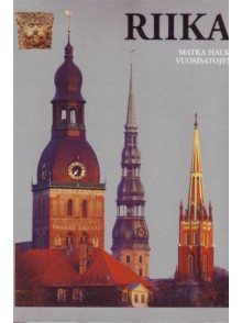 Riika matka halka  vuosisatojen Riika matka halka  vuosisatojen