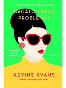 Bagāto ļaužu problēmas