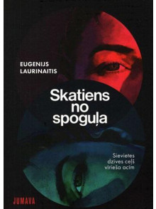Skatiens no spoguļa Skatiens no spoguļa