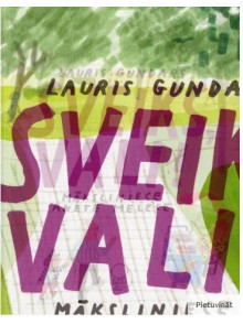 Sveiks, vali! Sveiks, vali!