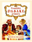 Vismīļākā pasaku grāmata. Latviešu un citas pasakas