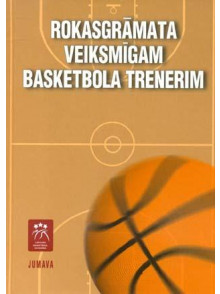 Rokasgrāmata veiksmīgam basketbola trenerim