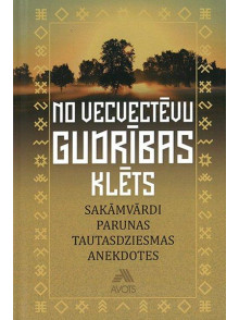 No vecvectēvu gudrības klēts. Saāmvārdi, parunas, tautasdziesmas, anekdotes