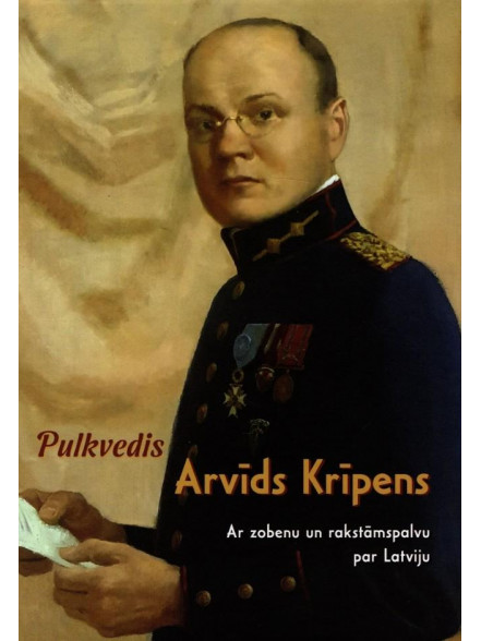 Pulkvedis Arvīds Krīpens Pulkvedis Arvīds Krīpens