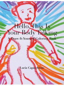 Hello, This Is Your Body Talking. Coloring Book Hello, This Is Your Body Talking. Coloring Book