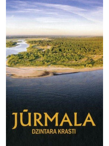 Jūrmala. Dzintara krasti  Jūrmala. Dzintara krasti