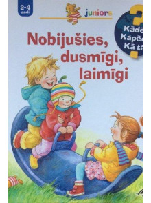 Nobijušies, dusmīgi, laimīgi