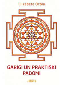Garīgi un praktiski padomi  Garīgi un praktiski padomi