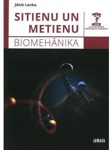 Sitienu un metienu. Biomehānika Sitienu un metienu. Biomehānika