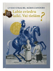 Labie zviedru laiki. Vai tiešām?