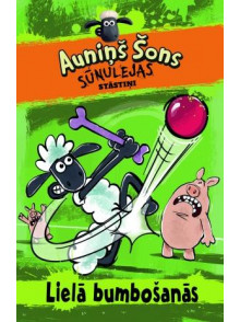Auniņš Šons. Lielā bumbošanās (Sūnulejas stāstiņi) Auniņš Šons. Lielā bumbošanās (Sūnulejas stāstiņi)