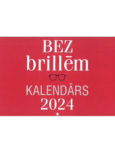 Kalendārs 2024. Bez brillēm