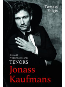 Tenors Jonass Kaufmans  Tenors Jonass Kaufmans