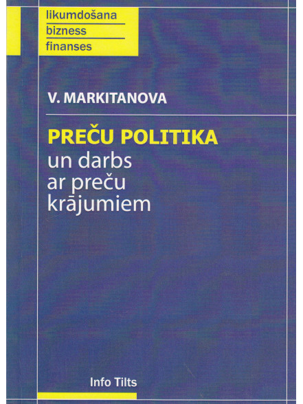 Preču politika un darbs ar preču krājumiem Preču politika un darbs ar preču krājumiem