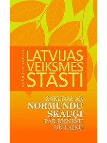 Sarunas ar Normundu Skauģi par biznesu uz laiku