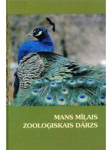 Mans mīļais zooloģiskais dārzs