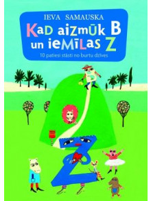 Kad aizmūk B un iemīlas Z  Kad aizmūk B un iemīlas Z