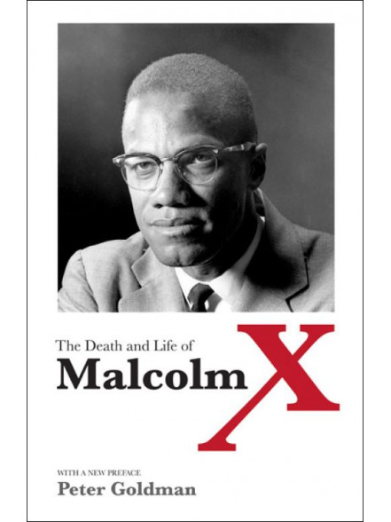 The Death and Life of Malcolm X The Death and Life of Malcolm X