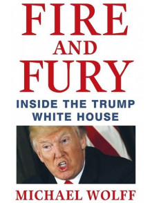 Fire And Fury: Inside The Trump White House