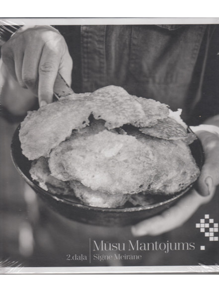 Mūsu mantojums 2.daļa  Mūsu mantojums 2.daļa