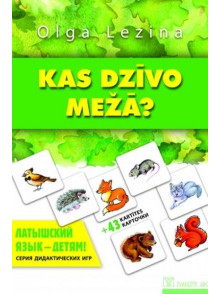 Kas dzīvo mežā. Latišskij jazik - ģeķjam. +43 kartītes/kartočki