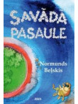 Savādā pasaule  Savādā pasaule