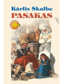 Pasakas. Kārlis Skalbe