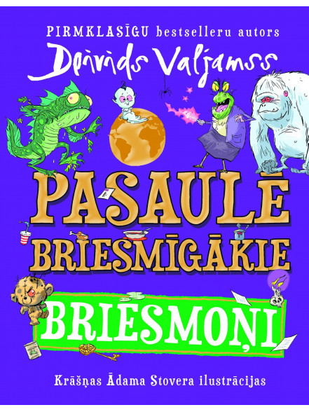 Pasaulē svarīgākie briesmoņi Pasaulē svarīgākie briesmoņi