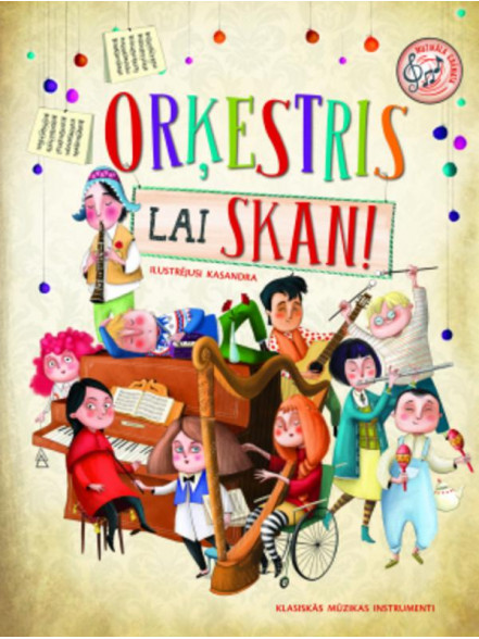 Orķestris lai skan! Orķestris lai skan!