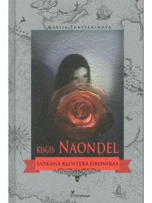 Kuģis Naondel. Sarkanā klostera hronikas
