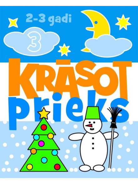 Krāsotprieks 3. 2-3 gadi 