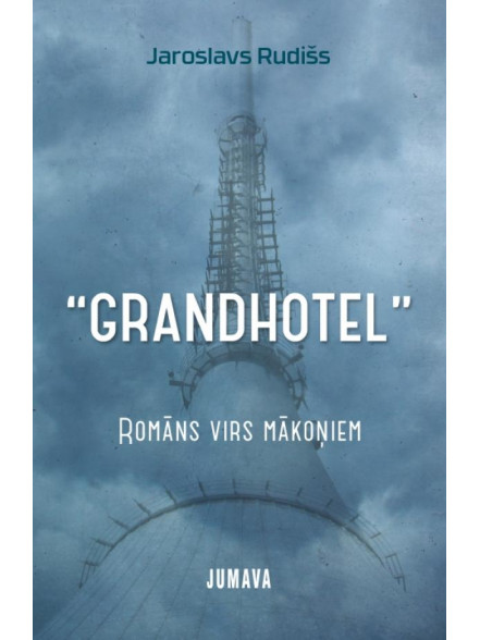 Grandhotel. Romāns virs mākoņiem Grandhotel. Romāns virs mākoņiem