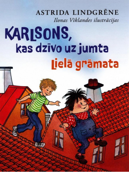 Karlsons, kas dzīvo uz jumta. Lielā grāmata