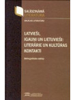 Latvieši, Igauņi un Lietuvieši literārie un kultūras kontakti