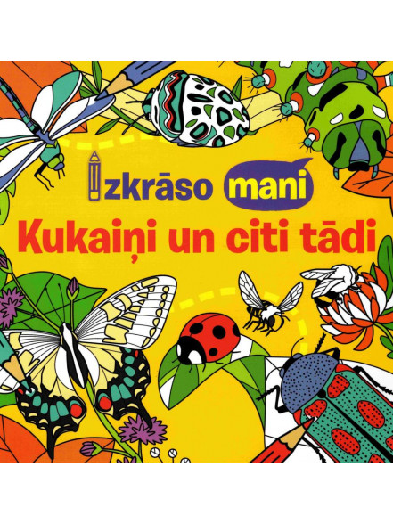 Izkrāso mani! Kukaiņi un citi tādi 