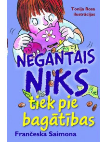 Negantais Niks tiek pie bagātības Negantais Niks tiek pie bagātības