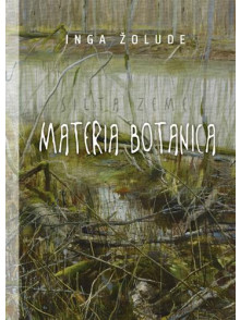 Materia Botanica. Silta zeme, Materia botanica Materia Botanica. Silta zeme, Materia botanica
